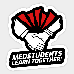 Medstudents Learn Together - Medical Student In Medschool Funny Gift For Nurse & Doctor Medicine Sticker